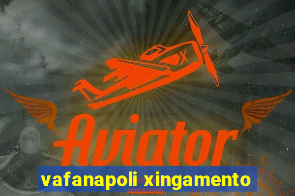 vafanapoli xingamento